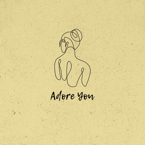 Adore You