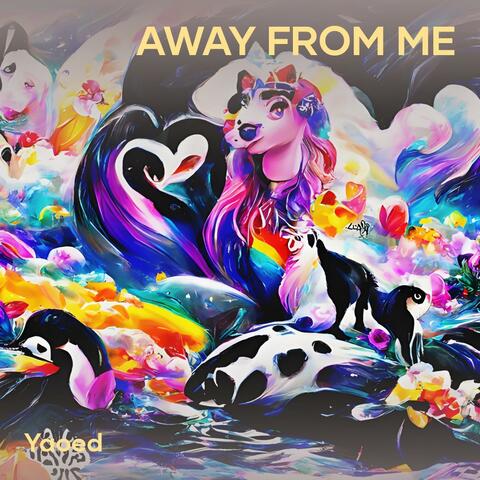 Away from Me