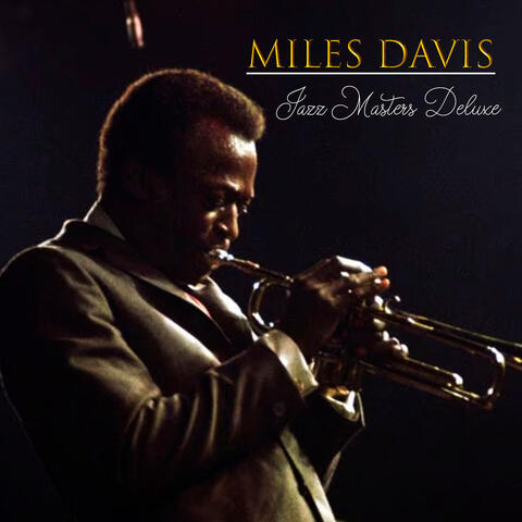 Miles Davis - Jazz Masters Deluxe