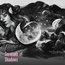 Serenade of Shadows