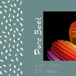 Don't Worry Be Happy