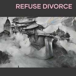 Refuse Divorce