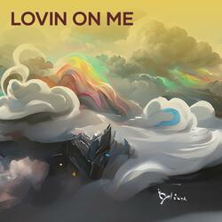 Lovin on Me