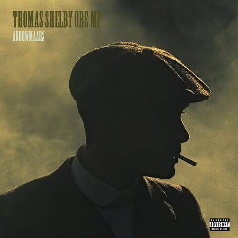 THOMAS SHELBY OBE MP