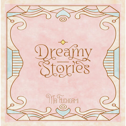 Mai Fuchigami Concept Best Album: Dreamy Stories