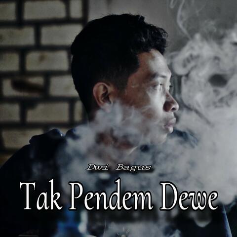 Tak Pendem Dewe