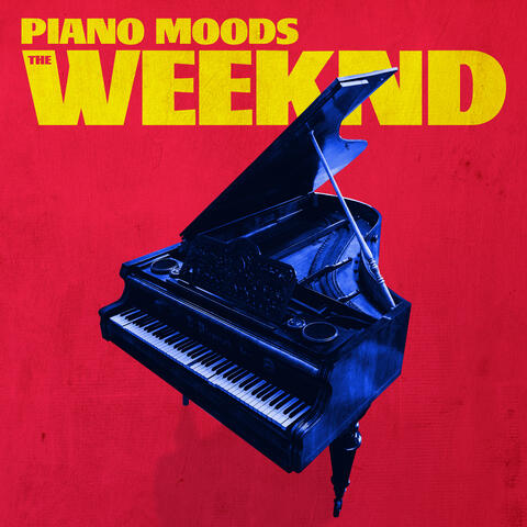 Piano Moods - The Weeknd