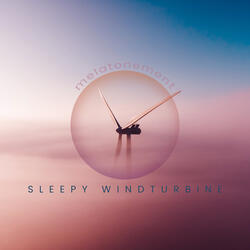 Sleepy Windturbine
