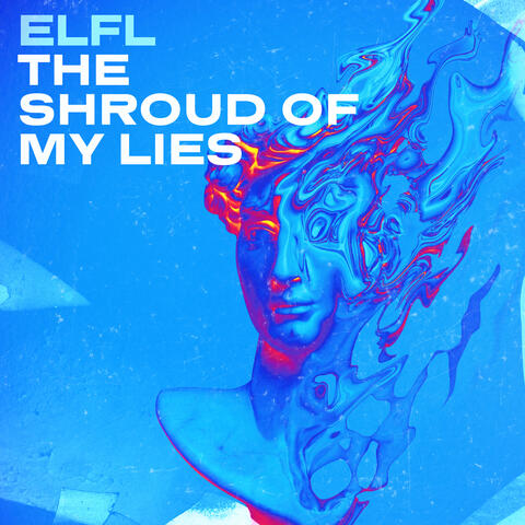 The Shroud of My Lies