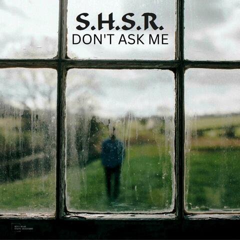 Don't Ask Me