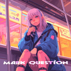 Mark Question