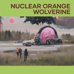 Nuclear Orange Wolverine