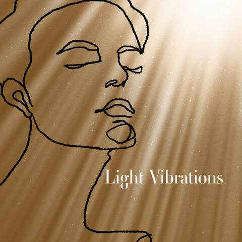 Light Vibrations