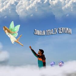 Jawaban Dibalik Senyuman