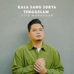 Kala Sang Surya Tenggelam