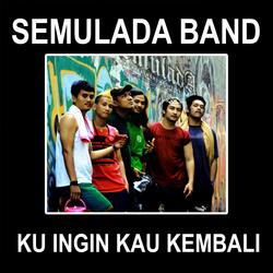 Ku Ingin Kau Kembali