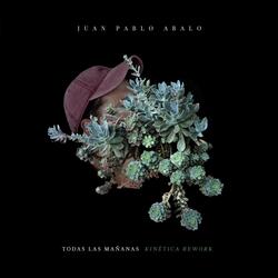 Todas Las Mañanas (KINETICA Rework)