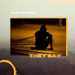 They Say