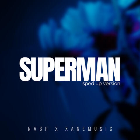 Superman (Sped Up Version) [Remix]