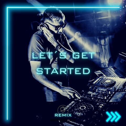 Let's Get Started (Remix)