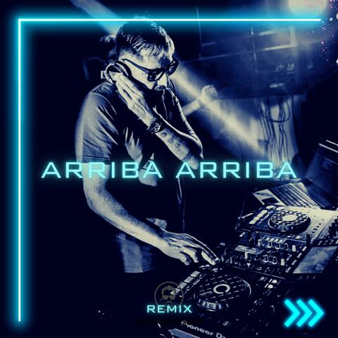 Arriba Arriba (Remix)