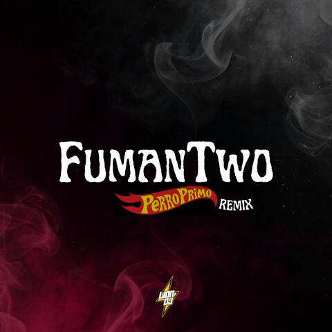 Fuman Two (Remix)