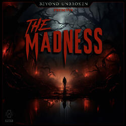 The Madness