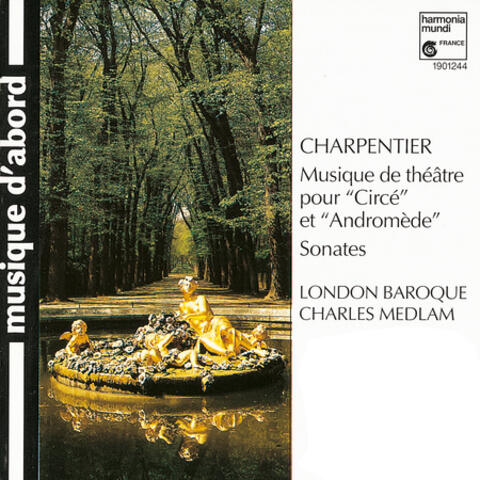 Charpentier: Incidental Music for "Circé" & "Andromède"