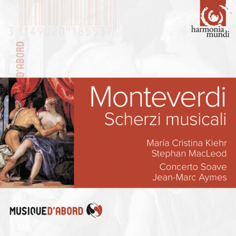 Monteverdi: Scherzi musicali