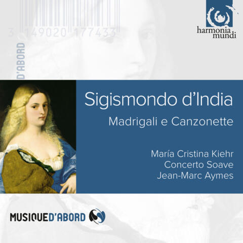 D'India: Madrigali e Canzonette