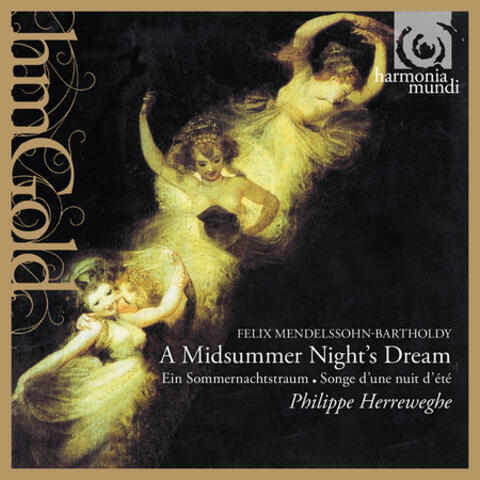 Mendelssohn: Ein Sommernachtstraum (A Midsummer's Night Dream)