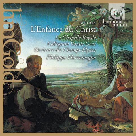 Berlioz: L'enfance du Christ