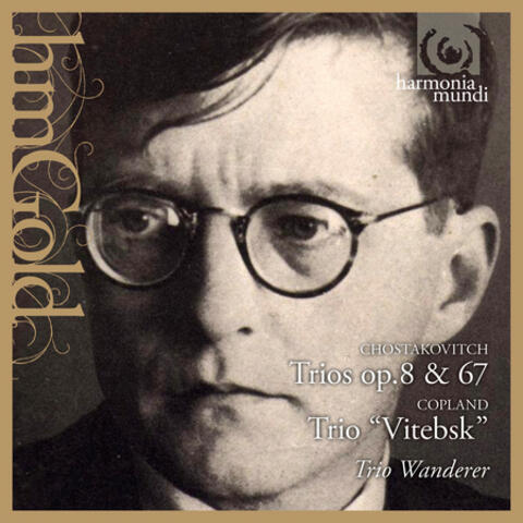 Shostakovich: Trios, Op. 8 & 67
