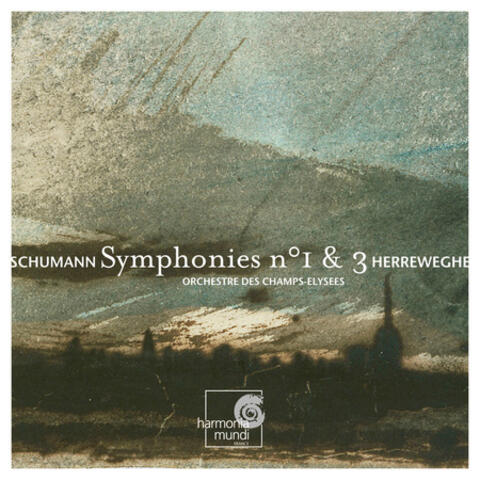 Schumann: Symphonies No.1 & 3 ("Rhénane" & "Le Printemps")