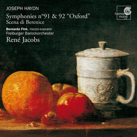 Haydn: Symphonies No. 91 & 92 "Oxford" - Scena di Berenice
