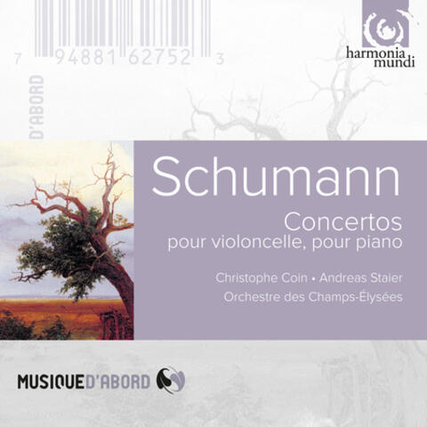 Schumann: Concertos pour violoncelle, Op.129, pour piano, Op.54
