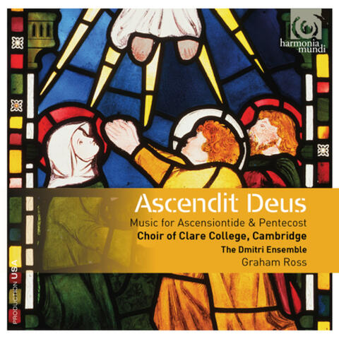 Ascendit Deus: Music for Ascensiontide & Pentecost
