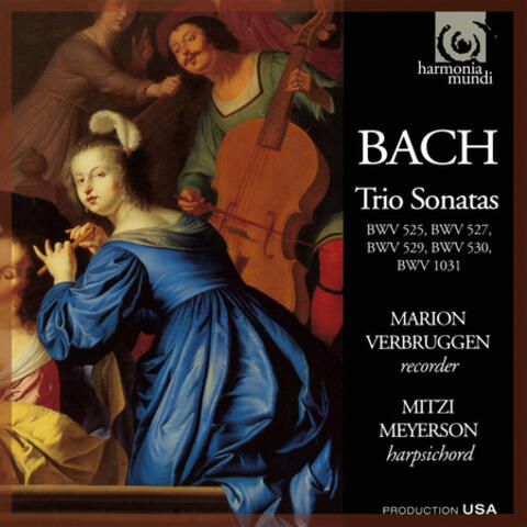 Bach: Trio Sonatas BWV 525, 527, 529, 530 & 1031