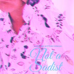 Not a Sadist