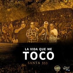 La Vida Que Me Toco