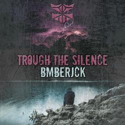 Trough The Silence