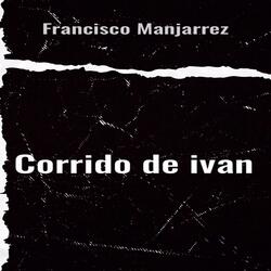Corrido De Ivan