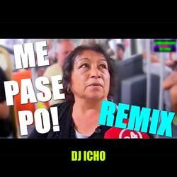 Me Pase Po REMIX