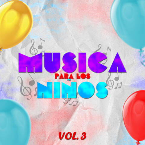 Musica Para Los Ninos Vol.3