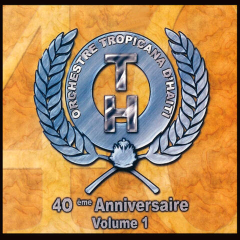 40 ème anniversaire, Vol.1