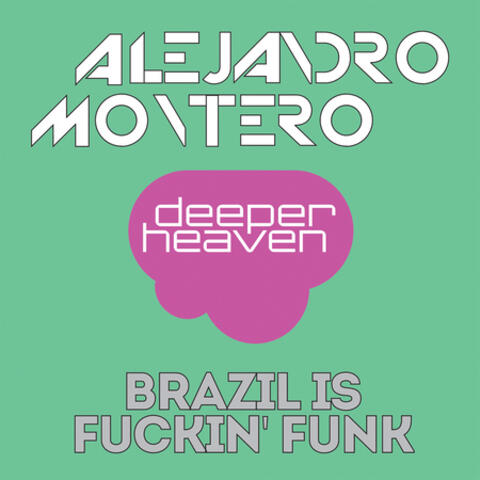 Brasil Is Fuckin' Funk