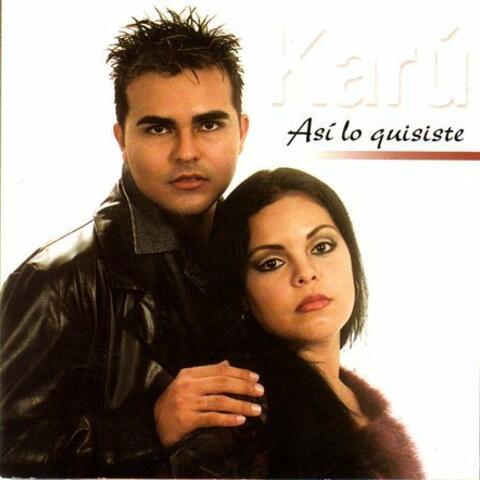 Karú: Asi Lo Quisiste