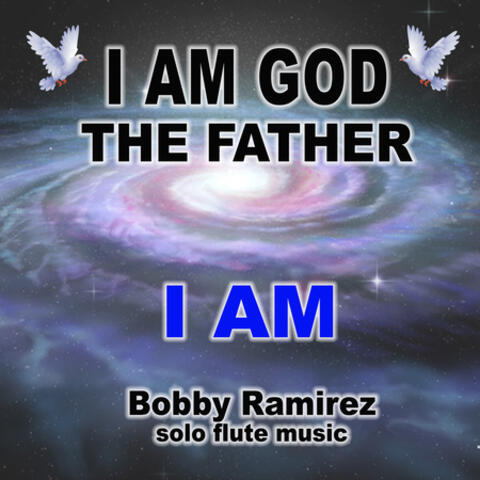 I Am God The Father: I Am