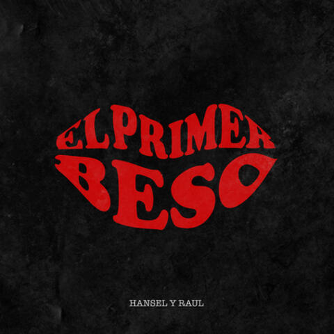 El Primer Beso
