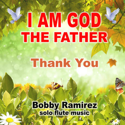 I Am God The Father: Thank You